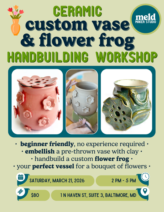 Vase and Flower Frog Workshop | Saturday March 21, 2026