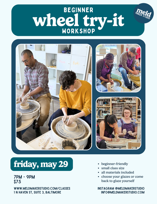 Beginner Wheel Try-It Workshop | Friday, May 29, 2026