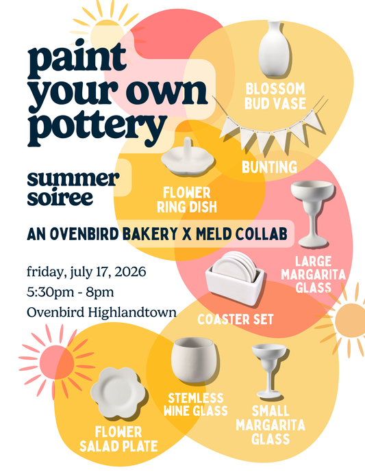 Ovenbird x Meld Paint-Your-Own-Pottery Workshop | Summer Soiree Edition | Friday, July 17, 2026