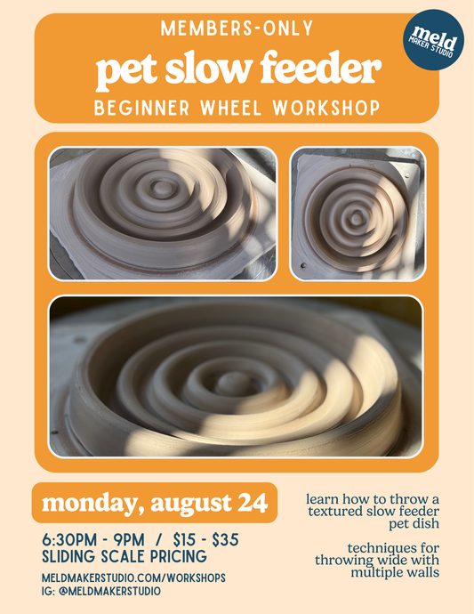 Member Wheel Pet Slow Feeder Workshop | Monday, August 24, 2026
