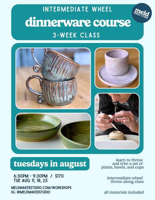 Dinnerware 3-Week Series | Intermediate Wheel | Tuesdays, August 2026