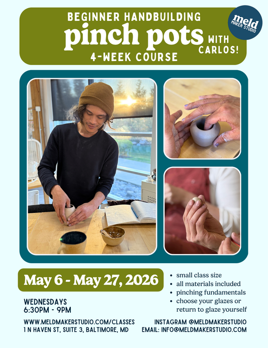 Pinch-Pot Handbuilding 4-Week Series | Beginner-Friendly | Wednesdays, May 2026