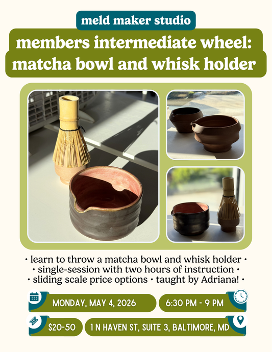 Member Wheel Matcha Bowl Workshop | Monday, May 4, 2026