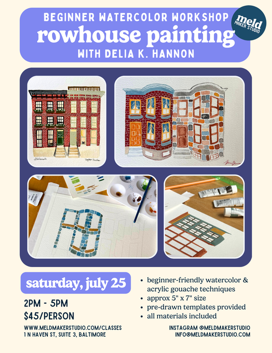 Delia K. Hannon x Meld Rowhome Painting Workshop | Saturday, July 25, 2026