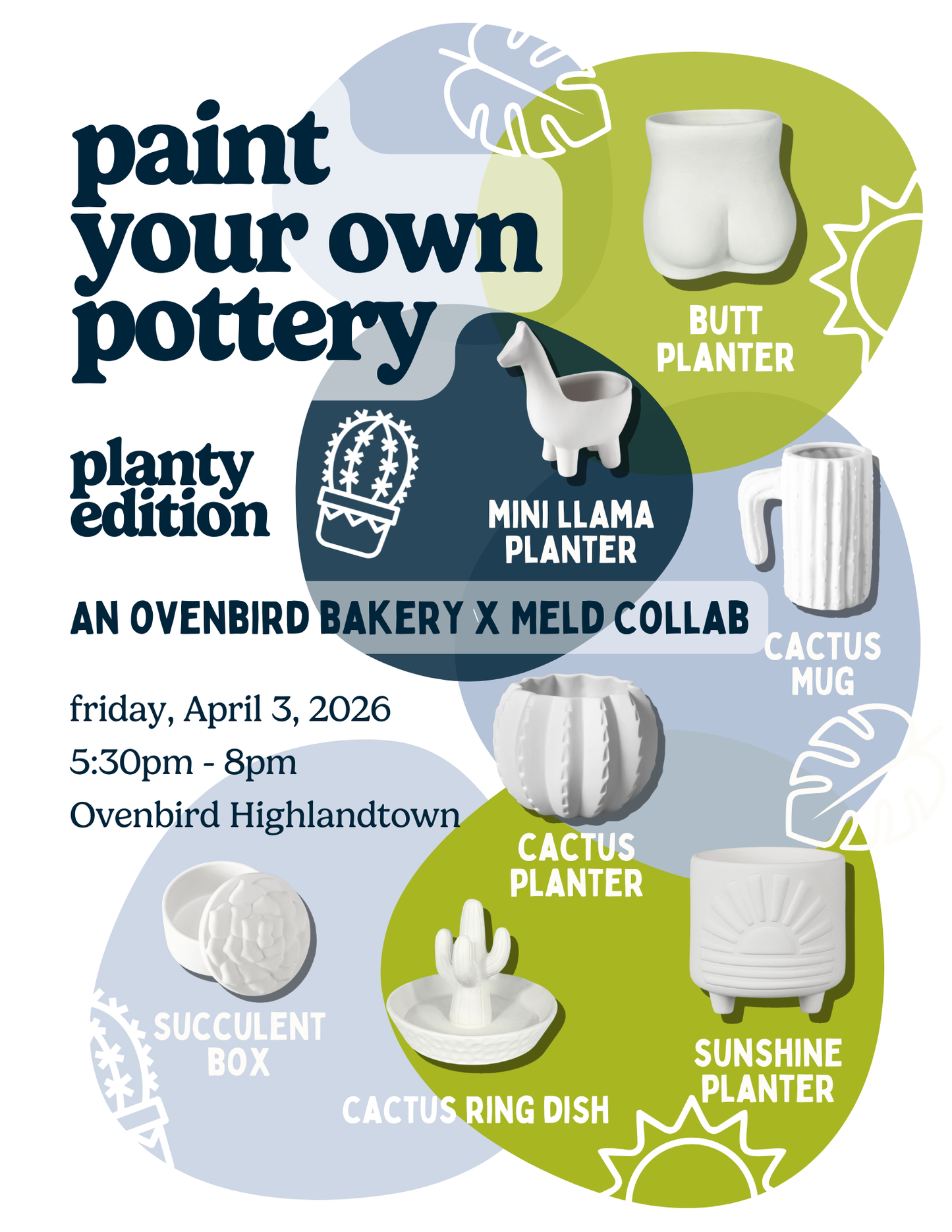 Ovenbird x Meld Paint-Your-Own-Pottery Workshop | Planty Edition | Friday, April 3, 2026