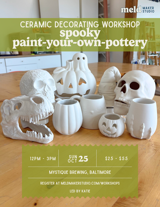 Mystique x Meld Paint-Your-Own-Pottery Workshop | Spooky | Sunday, October 25, 2026