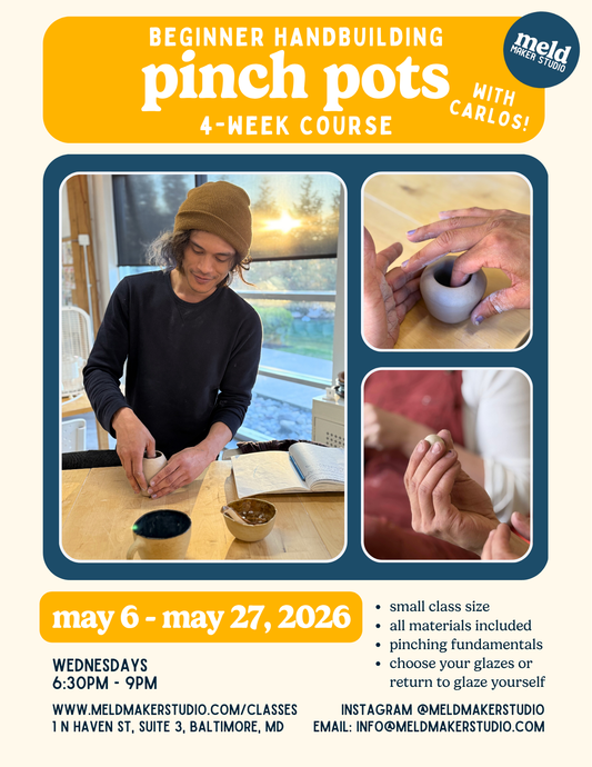 Pinch-Pot Handbuilding 4-Week Series | Beginner-Friendly | Wednesdays, May 2026