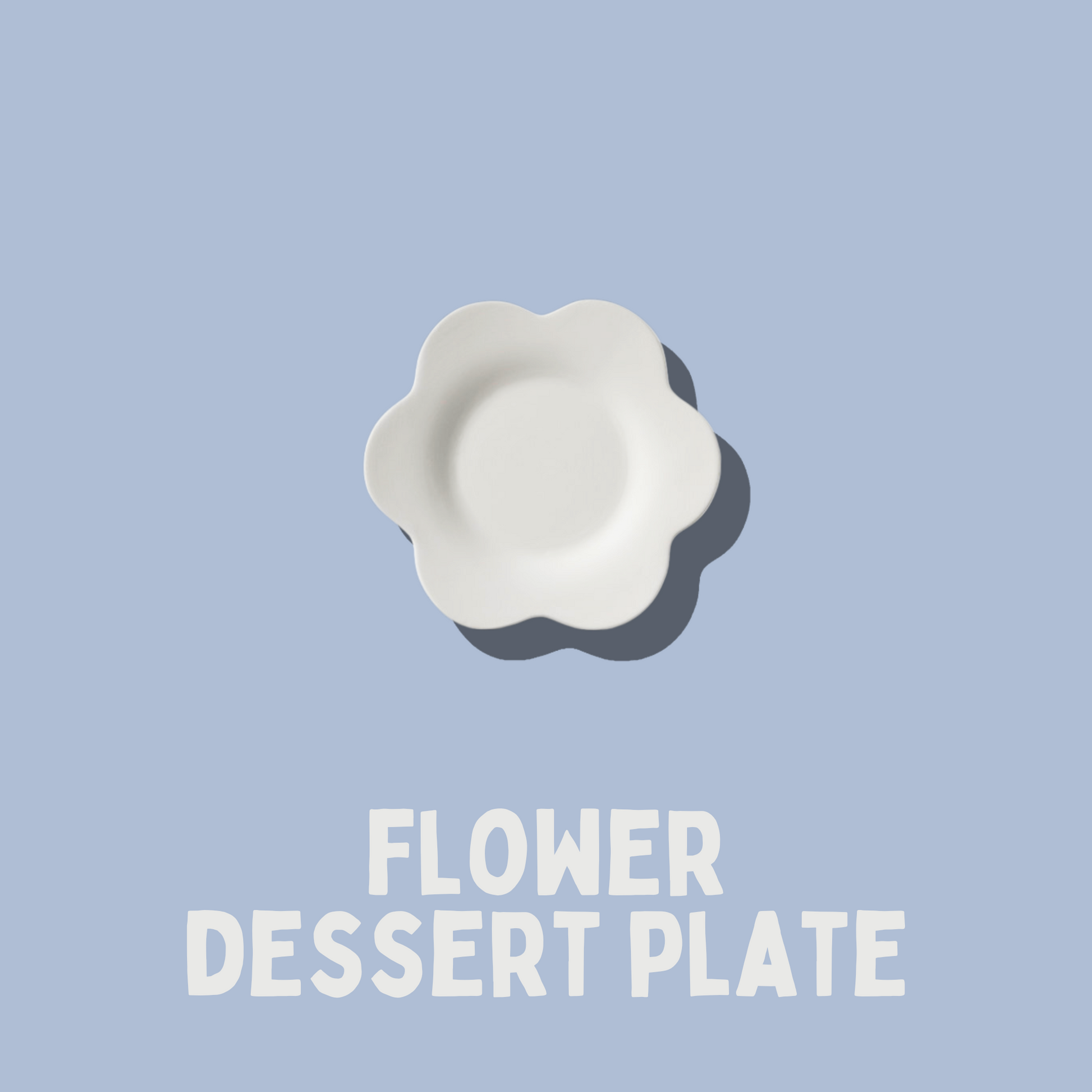White flower dessert plate on a light blue background with 'FLOWER DESSERT PLATE' text.